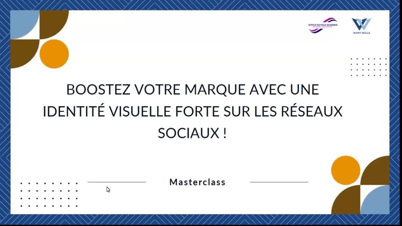 MASTERCLASS [Rediff] Boostez votre marque avec une identité visuelle forte sur les réseaux sociaux