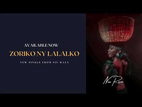 Niu Raza - Zoriko Ny Lalako (Prod. by Hannova)