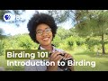 Introduction to Birding | Birding 101 with Sheridan Alford