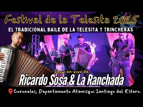 Ricardo Sosa y la Ranchada en el Festival de la Telesita 2025 en Coroneles