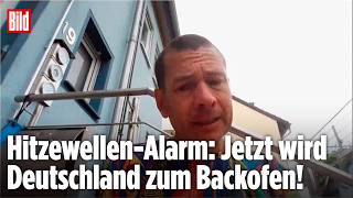 40-Grad-Schock: Hitzewelle macht Deutschland zum Backofen!