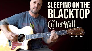 Sleeping On The Blacktop COLTER WALL Tutorial
