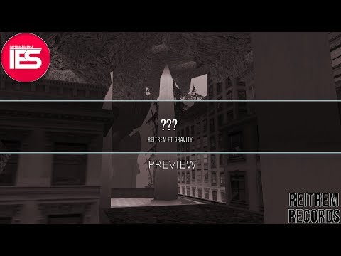 [DM] Reitrem ft. Gravity - ??? [PREVIEW]