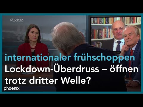 internationaler frühschoppen: Lockdown-Überdruss – öffnen trotz dritter Welle?