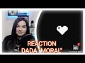 DADA - MORAL ( Prod by YAN ) (Reaction)