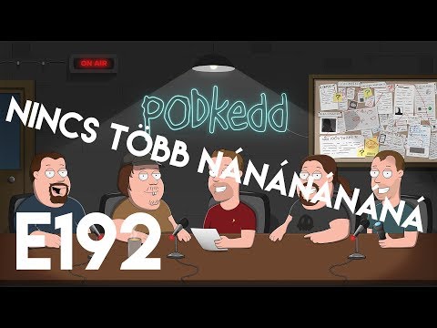 HÁT EZ ZSENIÁLIS LETT! MEGÚJÚLTUNK - E192 Podkedd