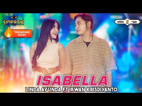 ISABELLA - LINDA AYUNDA FT IRWAN KRISDIYANTO - SIMPATIK MUSIC
