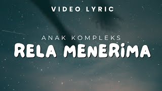 Download lagu Lyric Lagu - RELA MENERIMA ft, Anak Kompleks (  Video Lyric ) mp3
