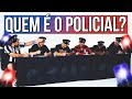 QUEM É O POLICIAL
