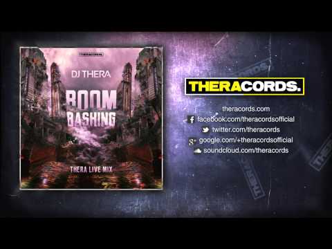 Dj Thera - Boom Bashing (Thera Live Mix)