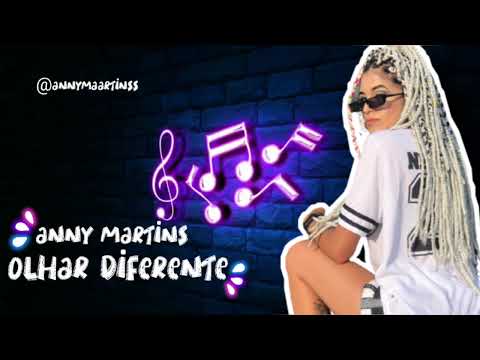 ANNY  MARTINS - OLHAR DIFERENTE ( PROD. ITALO IN THE BEAT  )