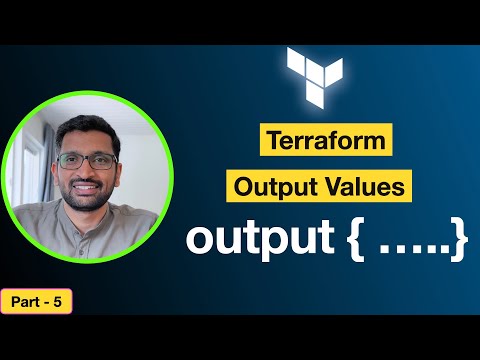 Terraform Output Values | How to use Terraform Output Values? - Part 5