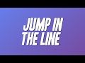 Harry Belafonte Jump In The Line Lyrics