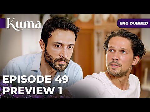 KUMA — Episode 49【PREVIEW 01】Turkish series in English dubbed #MEP49P1 @araftadizisi