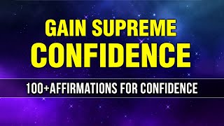 100+ Non-stop Confidence Affirmations | Raise Self-Worth & Self-Esteem in 21 Days | Manifest