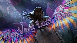 Nightcore - The Very Last Time [Bullet For My Valentine]