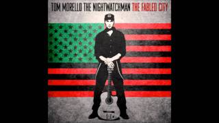 Tom Morello: The Nightwatchman - Union Town