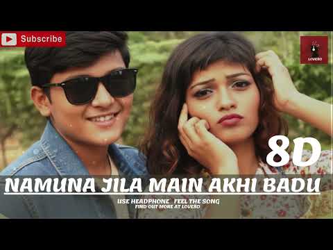 Namuna Jila Main Akhi Badu (8D Audio) | Arvind Akela Kallu | Bhojpuri Song | LOVE8D