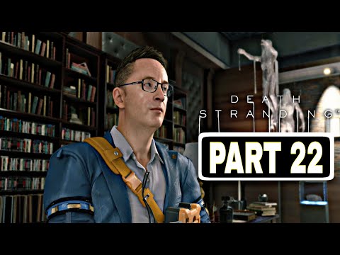 Death Stranding Gameplay Walkthrough Part 22 [ Recorded in 1080p HD 60 FPS ] No Commentary
