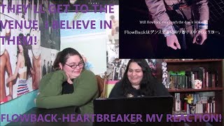 FLOWBACK-HEARTBREAKER MV REACTION!