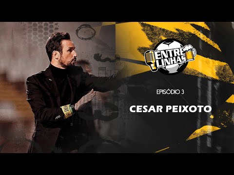 Episódio 03 | César Peixoto