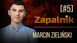Marcin Zieliński | Zapalnik [#5]