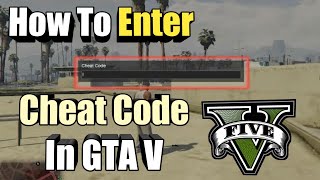 How To Enter Cheat Code In GTA V PC | How To Use Cheats Code On GTA 5 PC