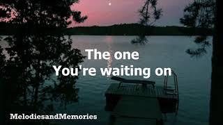 The One You&#39;re Waitin&#39; On by Alan Jackson (with lyrics)