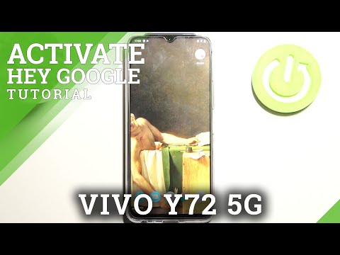 How to Enable Hey Google in VIVO Y72 5G – Find Hey Google Feature