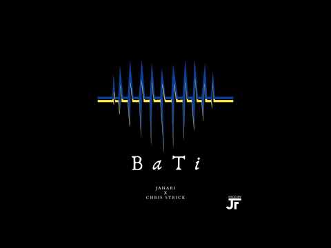 Jahari x Chris Strick - Bati (prod.by JF)