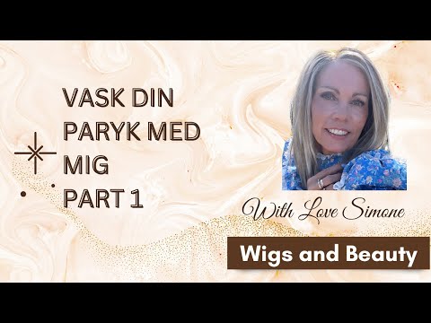 Sådan vasker jeg min paryk. PART 1 😍