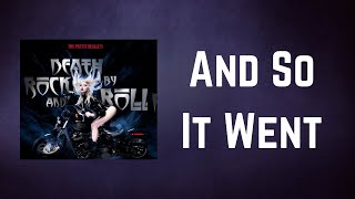 The Pretty Reckless - And So It Went (Lyrics)
