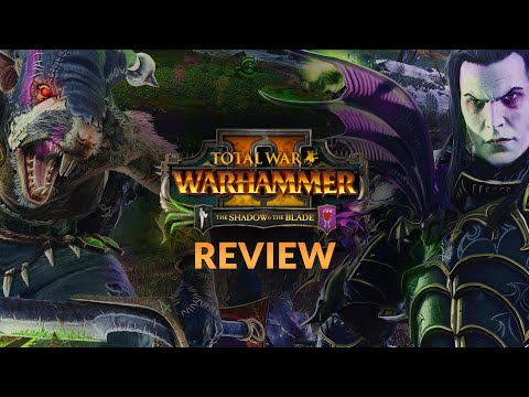 THE SHADOW & THE BLADE DLC | REVIEW - Total War: Warhammer 2 DLC