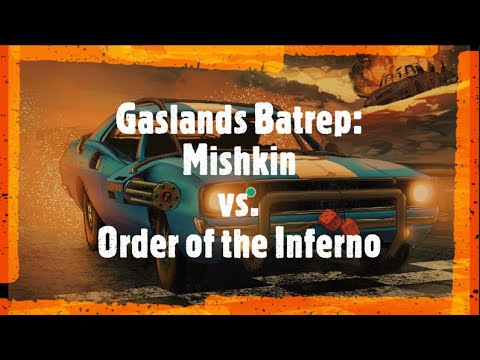 Gaslands Battle Report! Mishkin vs. Order of the Inferno