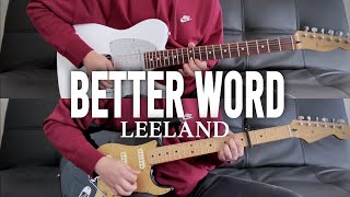 "Better Word" // Leeland // Electric Guitar Tutorial // (EG1 and EG2)