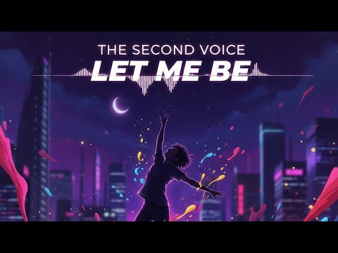 LET ME BE - The Second Voice (Lirik Terjemahan) ｜ Vibe Bebas Banget! ✨