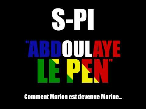 S-Pi - Abdoulaye Le Pen (Audio Only)