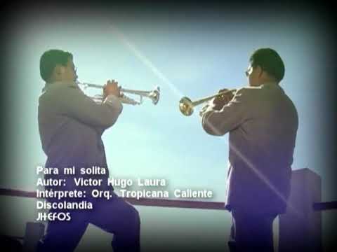 Para Mi Solita - Tropicana Caliente