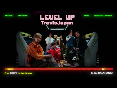 Travis Japan - 'LEVEL UP' Music Video