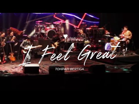 Tohpati Bertiga - I Feel Great