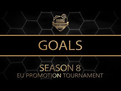 Goals (EU) | RLCS Season 8 | Promotion Tournament
