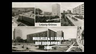 Maulheld & Dj Skala - Run (oder stirb) 2004
