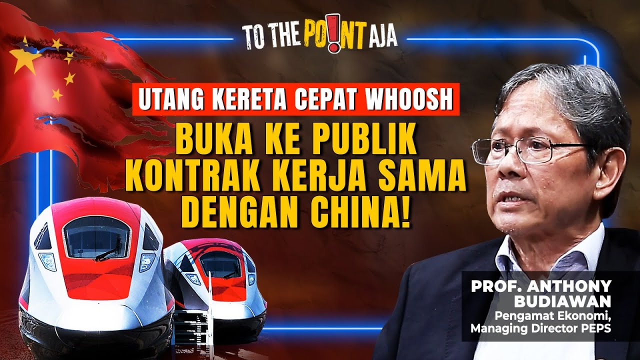Utang Kereta Cepat Whoosh, Buka ke Publik Kontrak Kerja Sama dengan China | To The Point Aja | 30/10