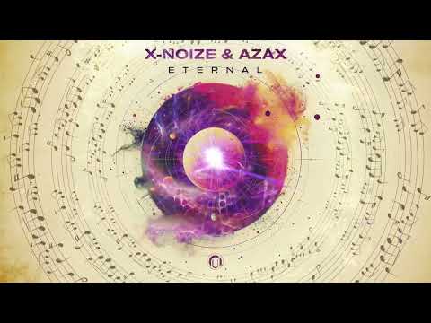 X-noiZe & Azax - Eternal