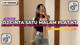 Download lagu DJ CINTA SATU MALAM PLAT KT X MELODY BOOTLEG VERSI SLOWED JEDAG JEDUG REVERB 2026! mp3 Download lagu DJ CINTA SATU MALAM PLAT KT X MELODY BOOTLEG VERSI SLOWED JEDAG JEDUG REVERB 2026! mp3