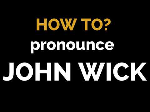 How to pronounce John Wick