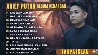 Download lagu ARIEF PUTRA ALBUM KENANGAN VIRAL TANPA IKLAN mp3 Download lagu ARIEF PUTRA ALBUM KENANGAN VIRAL TANPA IKLAN mp3
