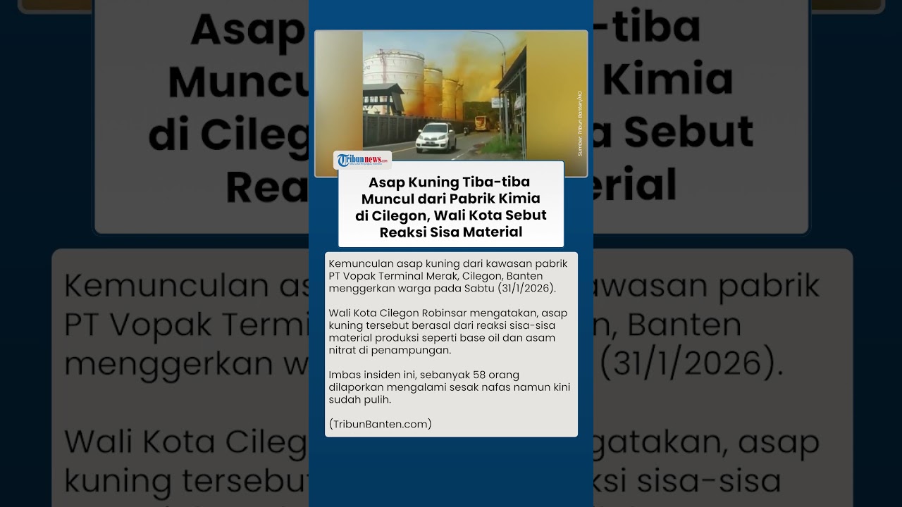 Asap Kuning dari Pabrik Kimia di Cilegon Buat Warga Panik, Sejumlah ...