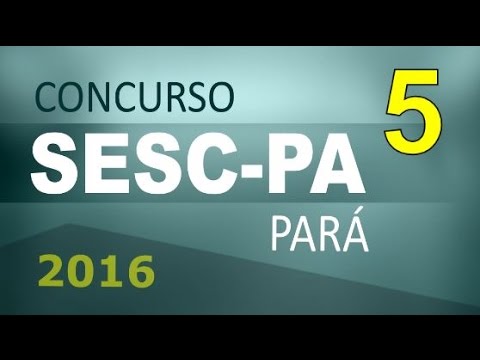 Concurso SESC PA 2016 Pará Informática # 5 - Cargos nível médio e superior