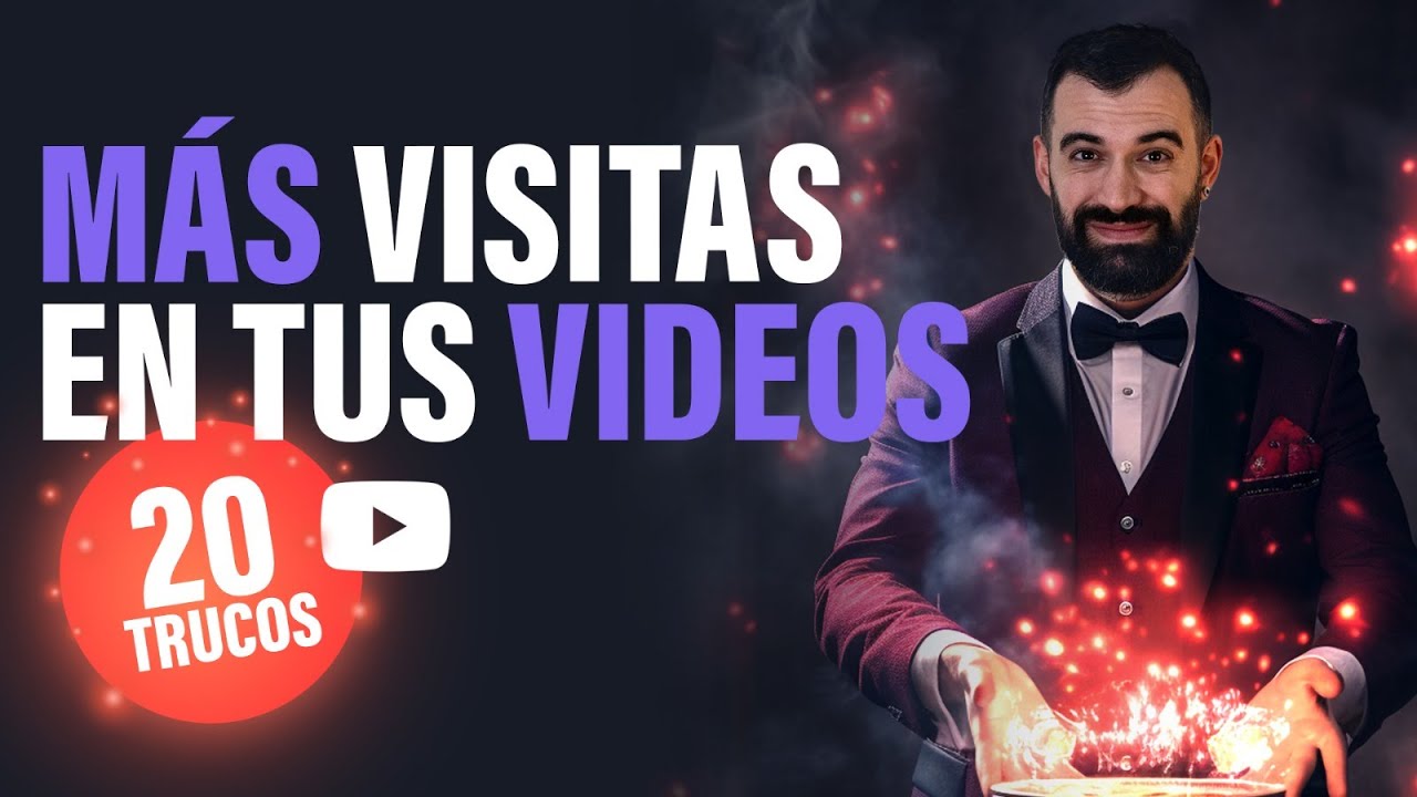 🔥 Conseguir Más Visitas en vídeos de YouTube [20 Trucos SEO]